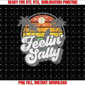 Feeling Salty Island Vacation Surfing Palm Retro Beach Gift Shirt  PNG, DTF, DTG, Sublimation Design