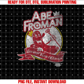 Ferris Buellers Day Off Abe Froman Shirt  PNG, DTF, DTG, Sublimation Design