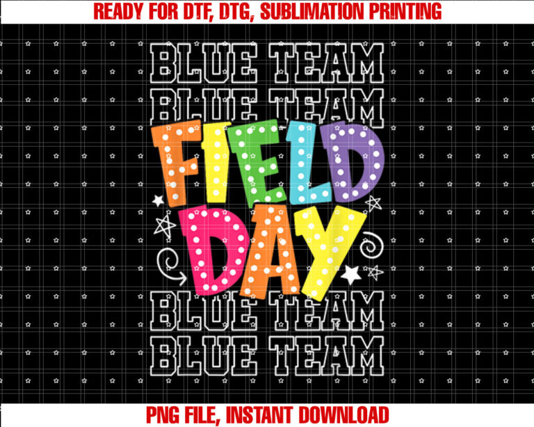 Field Day Blue Team Color War Camp Team Game Competition Shirt  PNG, DTF, DTG, Sublimation Design