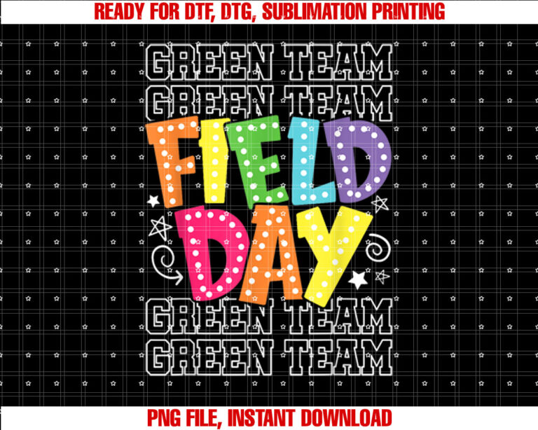 Field Day Green Team Color War Camp Team Game Competition Shirt  PNG, DTF, DTG, Sublimation Design
