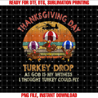 First Annual Turkey Drop Thanksgiving Day 22nd November Shirt  PNG, DTF, DTG, Sublimation Design