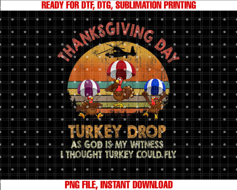 First Annual Turkey Drop Thanksgiving Day 22nd November Shirt  PNG, DTF, DTG, Sublimation Design