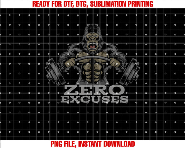 Fitness Weightlifting Gorilla No Excuses Shirt  PNG, DTF, DTG, Sublimation Design