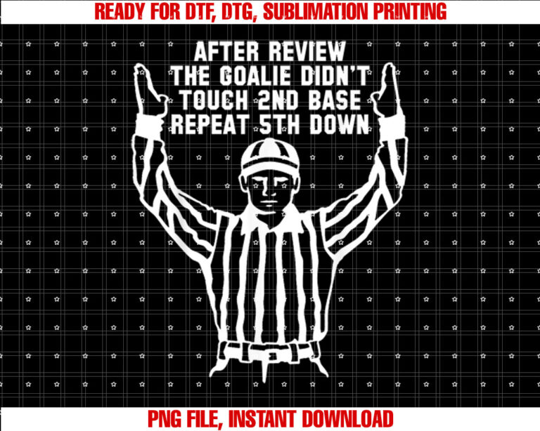 Football Referee Funny Sports Fan T S Men Women Kids Shirt  PNG, DTF, DTG, Sublimation Design