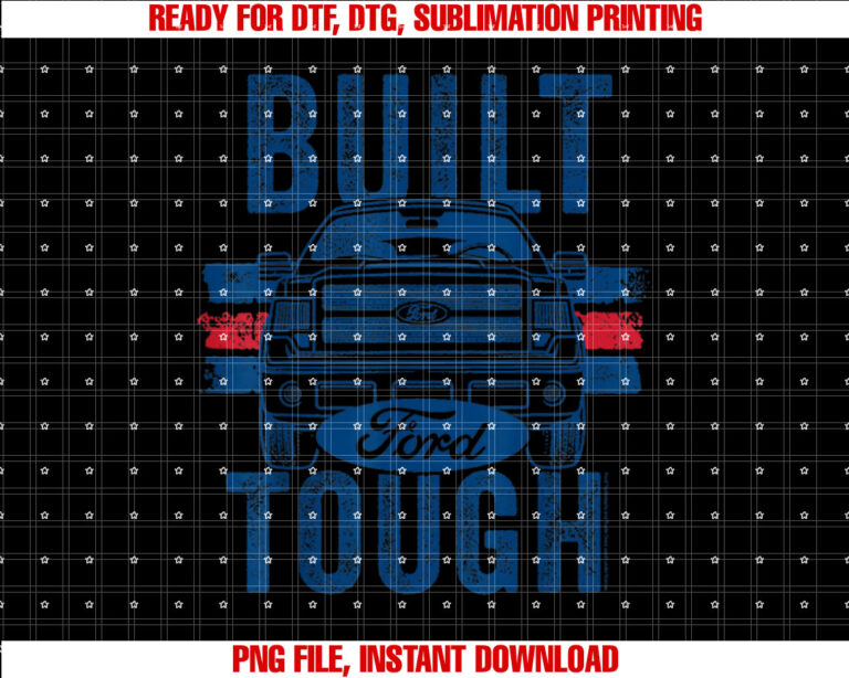 Ford F150 Truck Built Tough With Logo Shirt  PNG, DTF, DTG, Sublimation Design