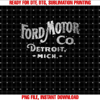 Ford Motor Co Detroit Michigan Shirt  PNG, DTF, DTG, Sublimation Design