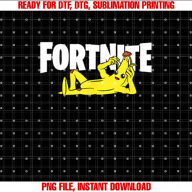 Fortnite Banana Lay Down With Title Shirt  PNG, DTF, DTG, Sublimation Design