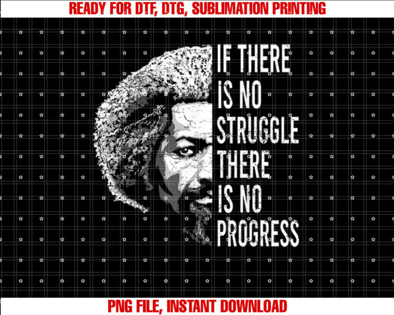 Frederick Douglass Quote Apparel History Month Vintage Shirt  PNG, DTF, DTG, Sublimation Design