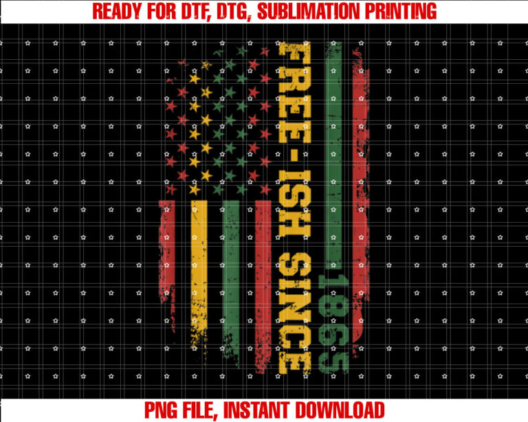 Freeish Since 1865 With American Flag in African Colors Shirt  PNG, DTF, DTG, Sublimation Design