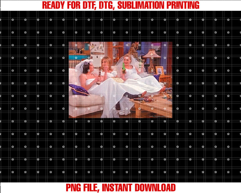 Friends Wedding Dresses Photo Shirt  PNG, DTF, DTG, Sublimation Design