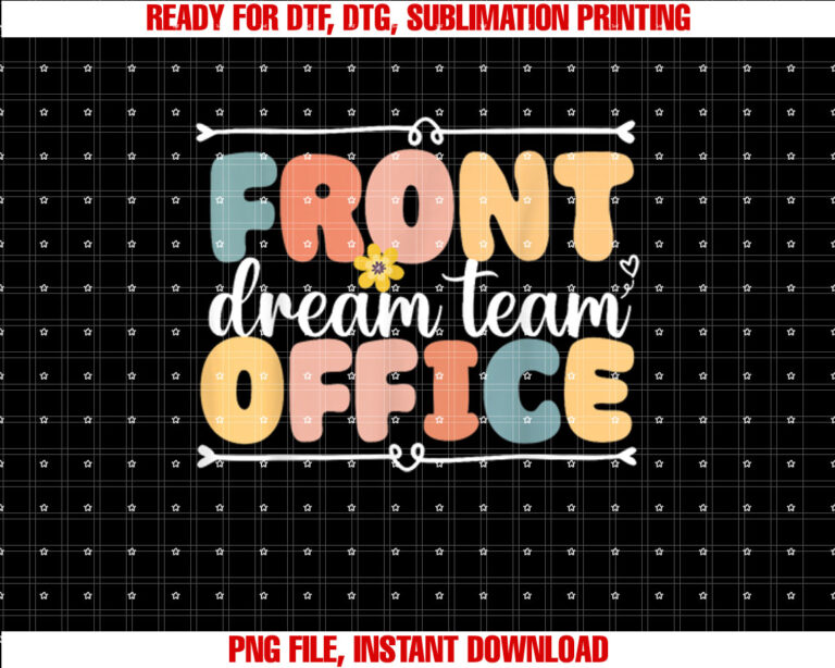 Front Office Dream Team School Secretary Squad Crew Elementa Shirt  PNG, DTF, DTG, Sublimation Design