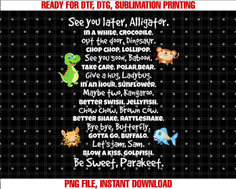 Fun Ways to Say Goodbye Shirt  PNG, DTF, DTG, Sublimation Design