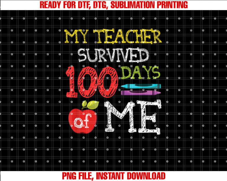 Funny 100 Days of School Kids 100th Day of School Shirt  PNG, DTF, DTG, Sublimation Design