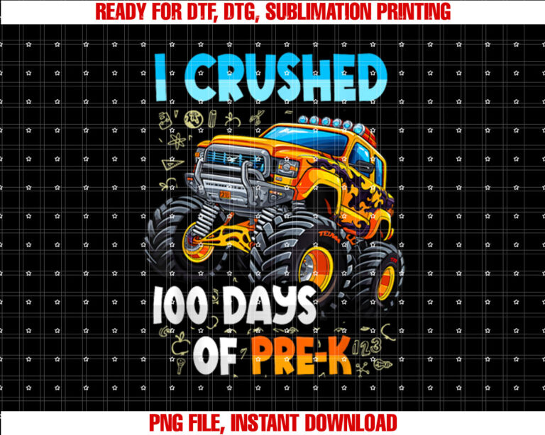 Funny 100th Day of School Boys I Crushed 100 Days of Prek Shirt  PNG, DTF, DTG, Sublimation Design