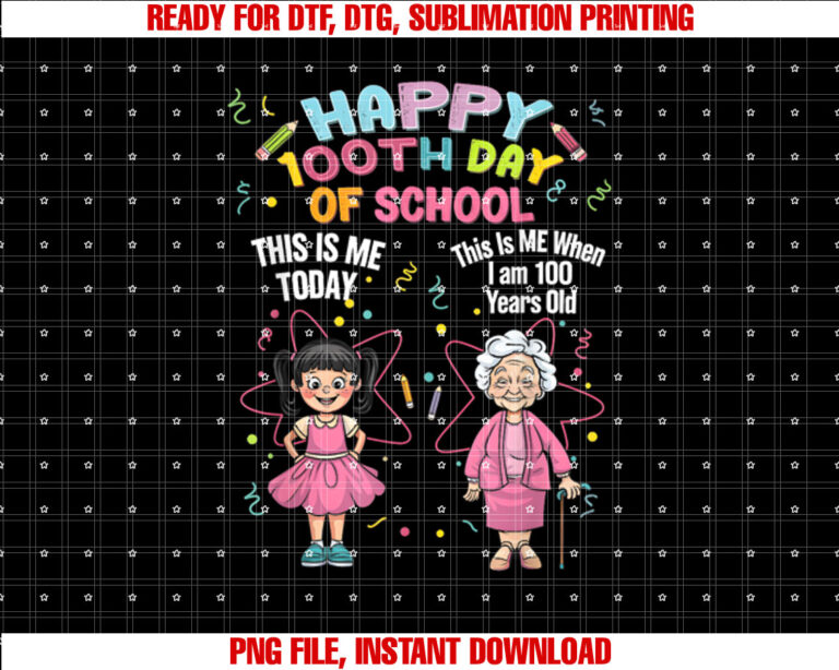 Funny 100th Day of School When I Am 100 Years Old Girl Kids Shirt  PNG, DTF, DTG, Sublimation Design