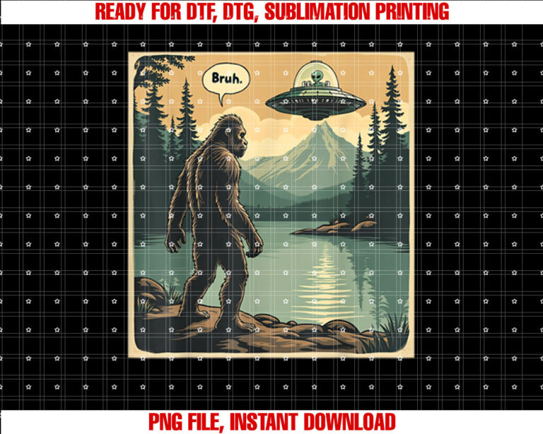 Funny Bigfoot Sasquatch Alien Spaceship Ufo Introvert Bruh Shirt  PNG, DTF, DTG, Sublimation Design