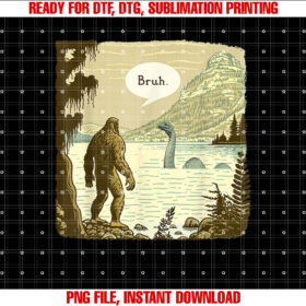 Funny Bigfoot Sasquatch Loch Ness Monster Introvert Bruh Shirt  PNG, DTF, DTG, Sublimation Design