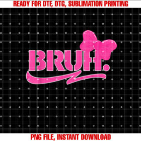 Funny Bruh Meme Funny Sayings Quotes Mom Sis Ns Girls Bru Shirt  PNG, DTF, DTG, Sublimation Design