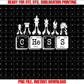 Funny Chess Set Pieces Periodic Table Board Game Player Gift Shirt  PNG, DTF, DTG, Sublimation Design