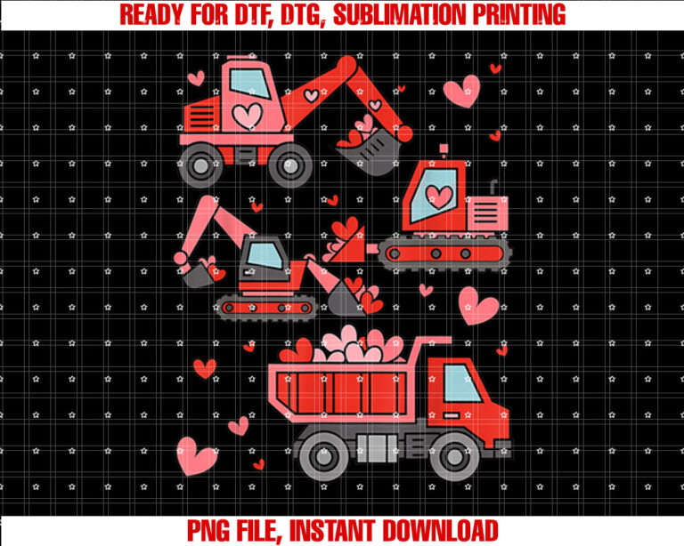 Funny Construction Truck Valentine Kid Boy Toddler Valentine Shirt  PNG, DTF, DTG, Sublimation Design