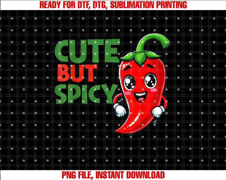 Funny Cute but Spicy Cute Chili Baby Girl Boy Shirt  PNG, DTF, DTG, Sublimation Design