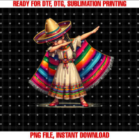 Funny Dabbing Mexican Poncho Sombrero Cinco De Mayo Girl Shirt  PNG, DTF, DTG, Sublimation Design