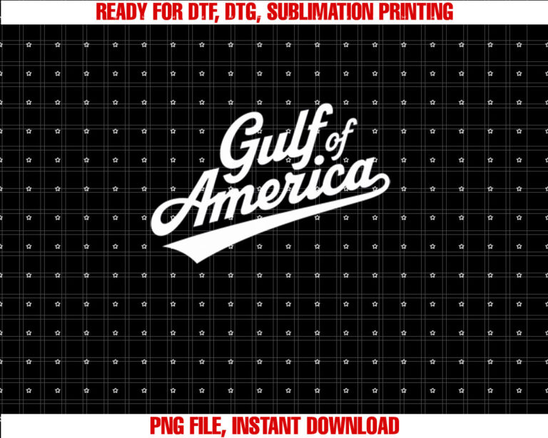 Funny Donald Trump Gulf of United States of America Usa Shirt  PNG, DTF, DTG, Sublimation Design