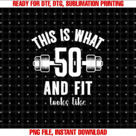 Funny Fitness 50s Birthday 50 Years Old Gym Coach Womens Shirt  PNG, DTF, DTG, Sublimation Design