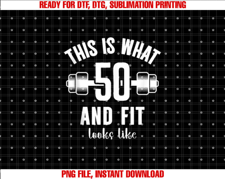 Funny Fitness 50s Birthday 50 Years Old Gym Coach Womens Shirt  PNG, DTF, DTG, Sublimation Design