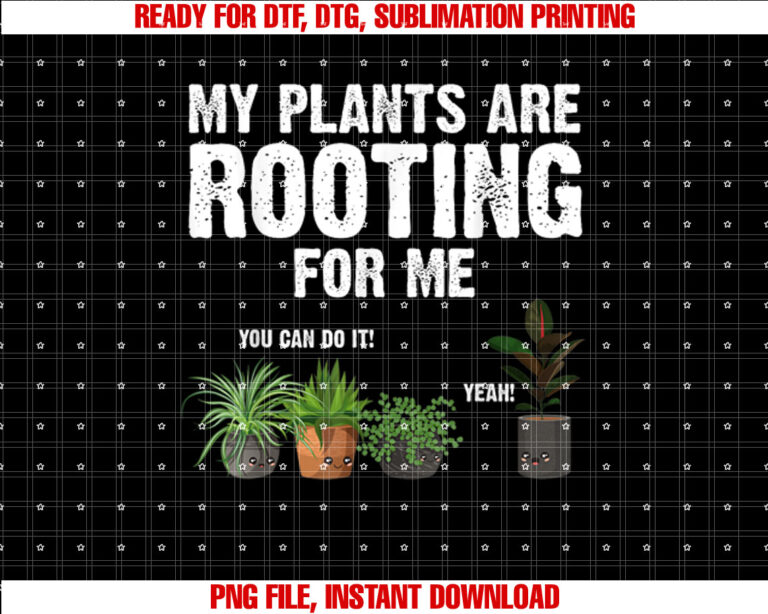 Funny Gardening Design for Men Women Gardener Plant Lover Shirt  PNG, DTF, DTG, Sublimation Design