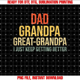Funny Great Grandpa for Fathers Day Shirt  PNG, DTF, DTG, Sublimation Design