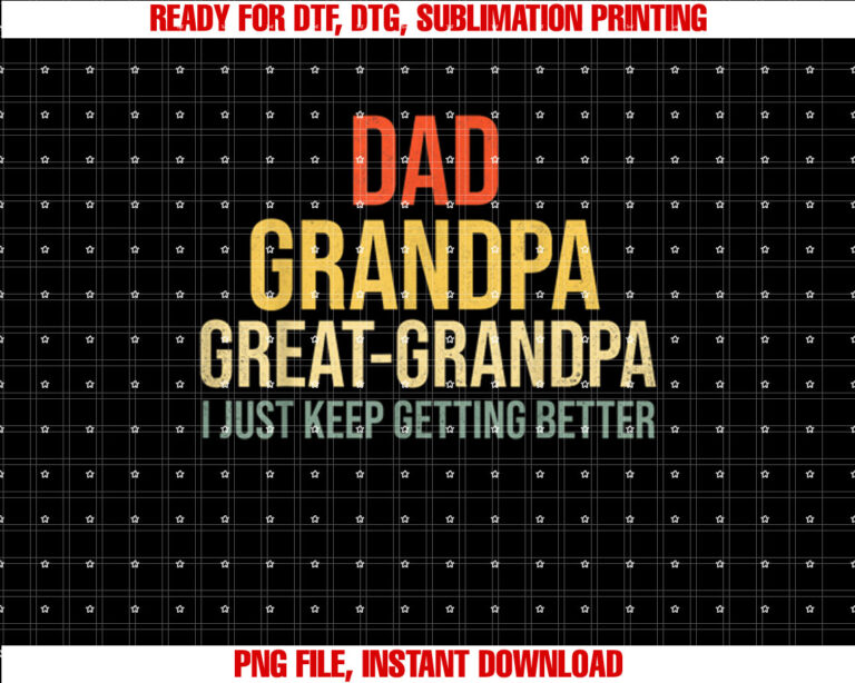Funny Great Grandpa for Fathers Day Shirt  PNG, DTF, DTG, Sublimation Design