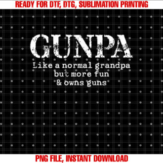 Funny Gunpa Definition for Grandpa Shirt  PNG, DTF, DTG, Sublimation Design