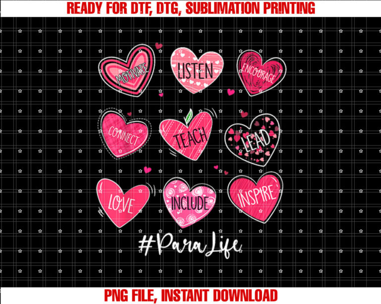 Funny Hearts Teach Love Inspire Para Life Valentines Shirt  PNG, DTF, DTG, Sublimation Design