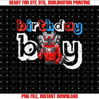 Funny Im the Birthday Boy Skibidi Toilet Speakerman Shirt  PNG, DTF, DTG, Sublimation Design