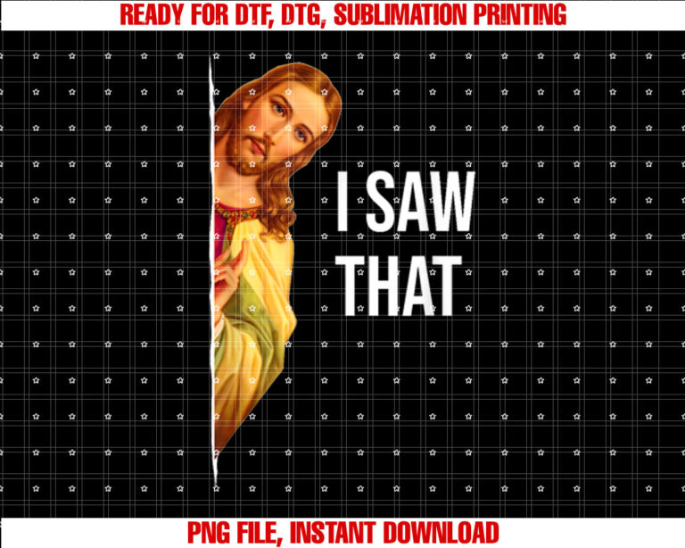 Funny Jesus Meme Quote Mens Womens Shirt  PNG, DTF, DTG, Sublimation Design