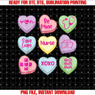 Funny Nurse Conversation Hearts Valentines Day Women Men Kid Shirt  PNG, DTF, DTG, Sublimation Design