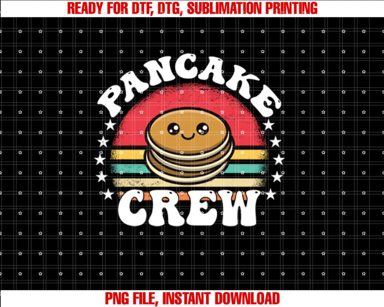 Funny Pancake Crew Funny Men Women Kids Shirt  PNG, DTF, DTG, Sublimation Design