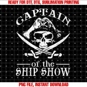 Funny Pirate Design Captain Ship Show Boater Boating Captain Shirt  PNG, DTF, DTG, Sublimation Design