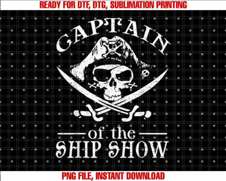 Funny Pirate Design Captain Ship Show Boater Boating Captain Shirt  PNG, DTF, DTG, Sublimation Design