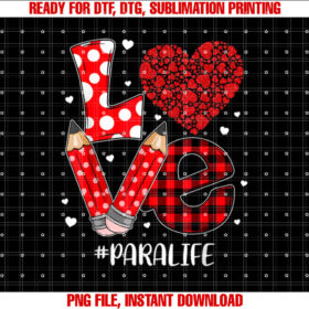 Funny Plaid Heart Love Para Life Valentine Day Christmas Shirt  PNG, DTF, DTG, Sublimation Design
