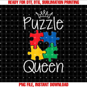 Funny Puzzle Queen Jigsaw Puzzle Lovers Dissectologist Shirt  PNG, DTF, DTG, Sublimation Design