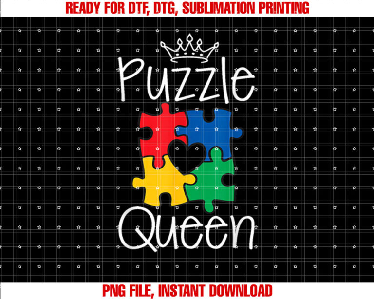 Funny Puzzle Queen Jigsaw Puzzle Lovers Dissectologist Shirt  PNG, DTF, DTG, Sublimation Design