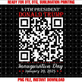 Funny Qr President Trump Dance Code Inauguration Day 2025 Shirt  PNG, DTF, DTG, Sublimation Design