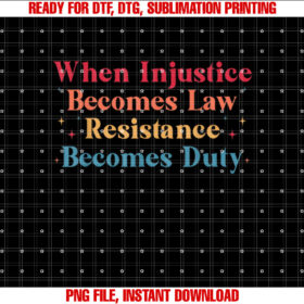 Funny Rbg When Injustice Becomes Law Resistance Becomes Duty Retro Adults Shirt  PNG, DTF, DTG, Sublimation Design