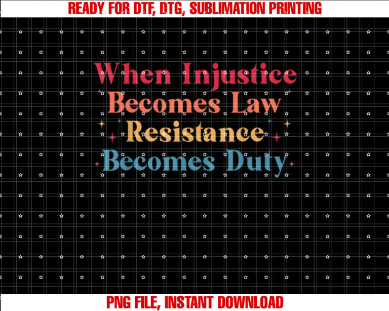 Funny Rbg When Injustice Becomes Law Resistance Becomes Duty Retro Adults Shirt  PNG, DTF, DTG, Sublimation Design