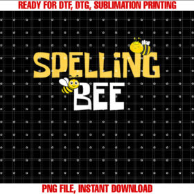 Funny Spelling Bee for Who Loves Bees for Boys Girls Kids Shirt  PNG, DTF, DTG, Sublimation Design