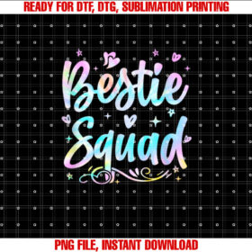 Funny Tie Dye Best Friend Matching Bestie Squad Bff Cute Shirt  PNG, DTF, DTG, Sublimation Design