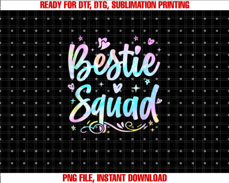 Funny Tie Dye Best Friend Matching Bestie Squad Bff Cute Shirt  PNG, DTF, DTG, Sublimation Design
