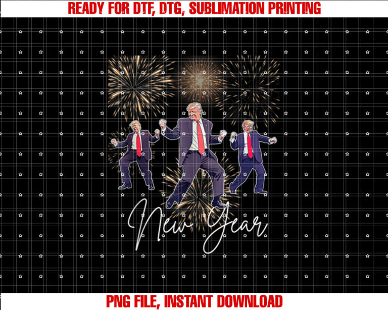 Funny Trump Dance New Year Eve Trump New Year Party 2025 Shirt  PNG, DTF, DTG, Sublimation Design
